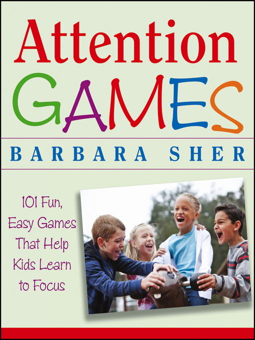 Title details for Attention Games by Barbara Sher - Available